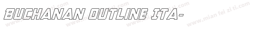Buchanan Outline Ita字体转换